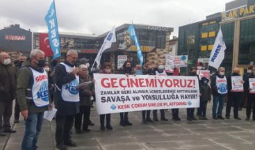 ‘SAVAŞA VE YOKSULLUĞA HAYIR’ PROTESTOSU