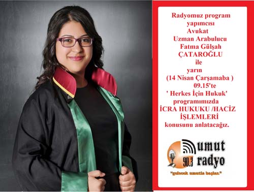 HERKES İÇİN HUKUK PROGRAMI YARIN 09.15’TE UMUT RADYO’DA