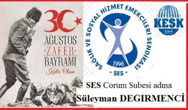 SES – Sağlık ve Sosyal Hizmet Emekçileri Sendikası – Süleyman Değirmenci ZAFER BAYRAMI’MIZ KUTLU OLSUN