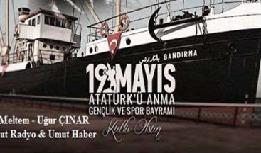 19 MAYIS ATATÜRK’Ü ANMA GENÇLİK VE SPOR BAYRAMI KUTLU OLSUN