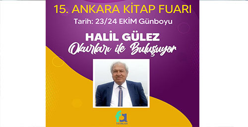 YAZAR HALİL GÜLEZ, BAŞKENT’TE ‘ONUR KONUĞU’