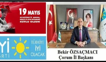 KUTLAMA – İYİ PARTİ ÇORUM İL BAŞKANLIĞI