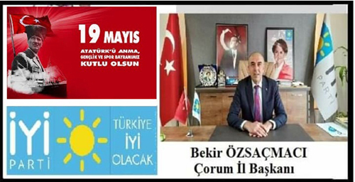 KUTLAMA – İYİ PARTİ ÇORUM İL BAŞKANLIĞI