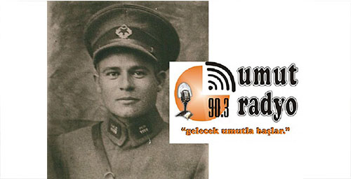 UMUT RADYO’DA CUMHURİYET ŞEHİDİ KUBİLAY ANILDI