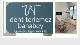 DENT TERLEMEZ İKİNCİ ŞUBESİ İLE BAHABEY’DE