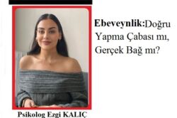 Umut Haber Yazarı Psikolog Ezgi Kalıç yazdı..EBEVEYNLİK : DOĞRU YAPMA ÇABASI MI?