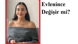 Umut Haber Yazarı Psikolog Ezgi Kalıç Yazdı.. Okuyunuz.. Evlenince Değişir mi?