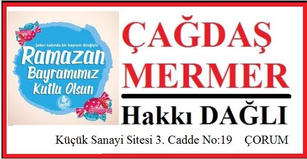 BAYRAMI’MIZ KUTLU OLSUN – Çağdaş Mermer Hakkı Dağlı