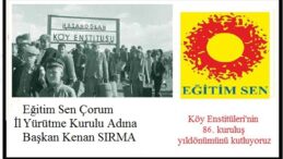 EĞİTİM SEN ÇORUM İL YÜRÜTME KURULU ADINA Başkan Kenan Sırma