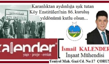 17 NİSAN KÖY ENSTİTÜLERİ’NİN 86. YILDÖNÜMÜ KUTLU OLSUN.. Kalender Yapı – Proje – İnşaat / İsmail Kalender – İnşaat Mühendisi