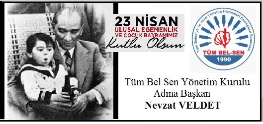 BAYRAMI’MIZ KUTLU OLSUN.. Tüm Bel Sen Yönetim Kurulu Adına Nevzat VELDET