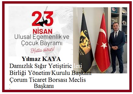 ULUSAL EGEMENLİK VE ÇOCUK BAYRAMI’MIZ KUTLU OLSUN.. Yılmaz Kaya