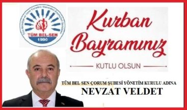 NEVZAT VELDET – Tüm Bel Sen Çorum Şubesi