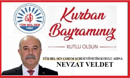 NEVZAT VELDET – Tüm Bel Sen Çorum Şubesi