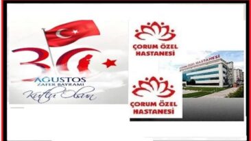 Çorum Özel Hastanesi ’30 AĞUSTOS ZAFER BAYRAMI’MIZ KUTLU OLSUN’